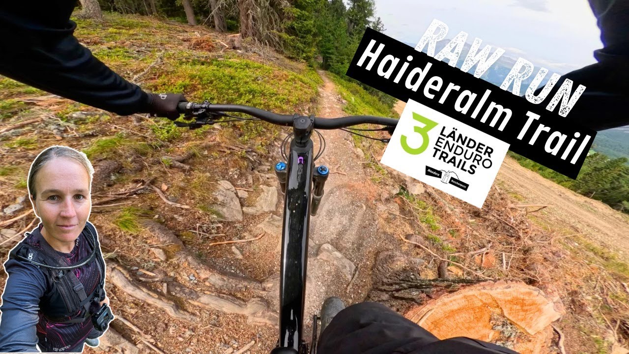 Schwerste MTB Strecke? 3 Länder Enduro Trails | Haideralm Trail