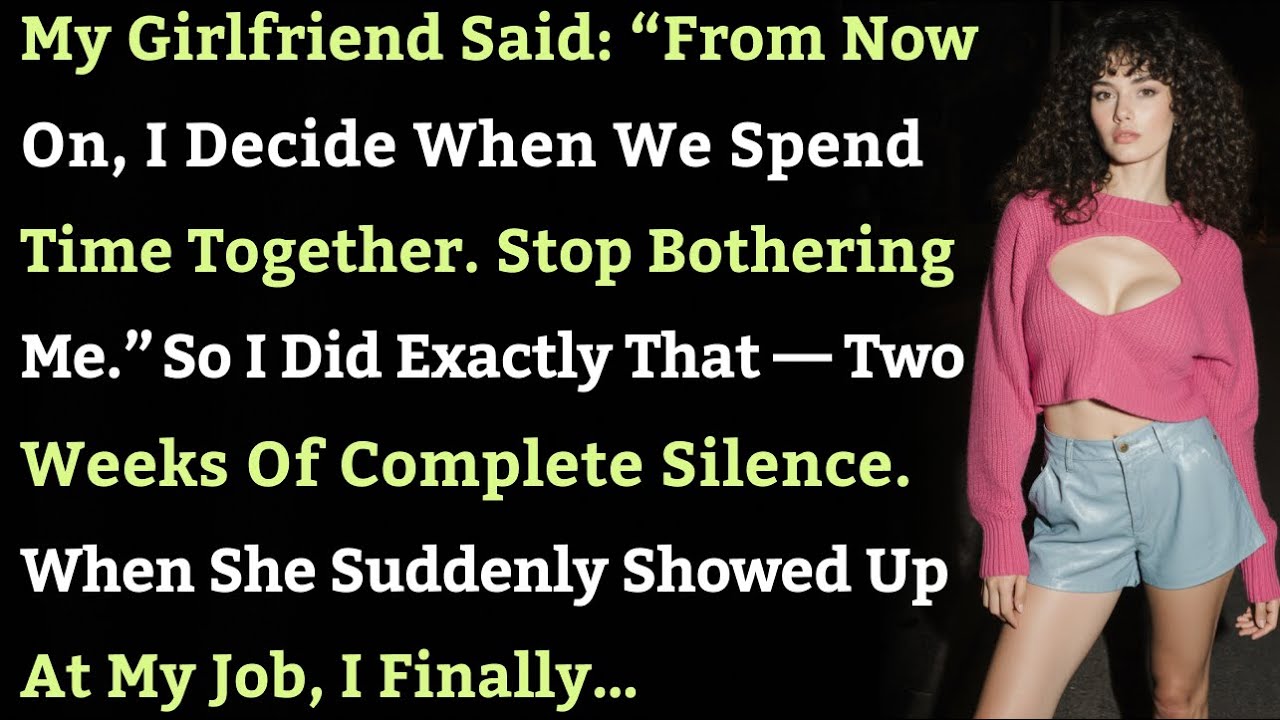 Моя девушка сказала: «Теперь я сама решаю, когда мы будем проводить время вместе. Перестань меня ...