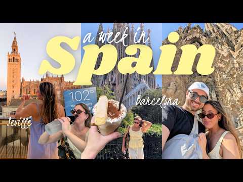 SPAIN VLOG! exploring the best views, bites, & sips in Barcelona and Seville