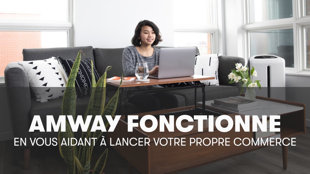 Comment fonctionne Amway? | Amway