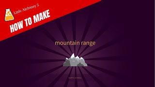 How To Make Mountain range In Little Alchemy 2 @cheatlittlealchemy