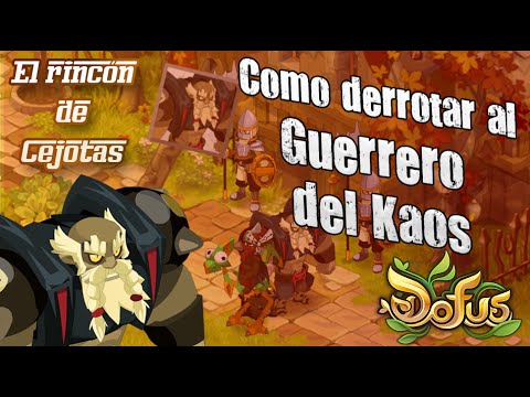[DOFUS] ¡Como derrotar al guerrero del Kaos (Le Guerrier Du K.O.) ! templos chinos