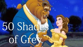 50 Shades Of Grey - The Beauty And The Beast Disney Style