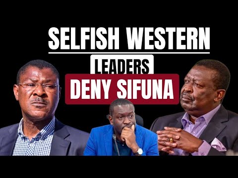 Western leaders cannot allow Sifuna to be president or deputy