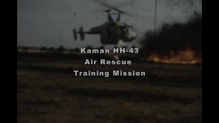 Kaman HH 43 Training Mission