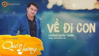 Về Đi Con | Lương Quốc Thiên