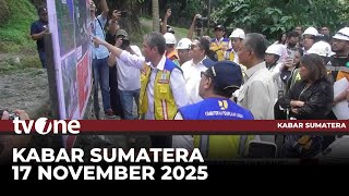 Kabar Sumatera 17 November 2025 | tvOne