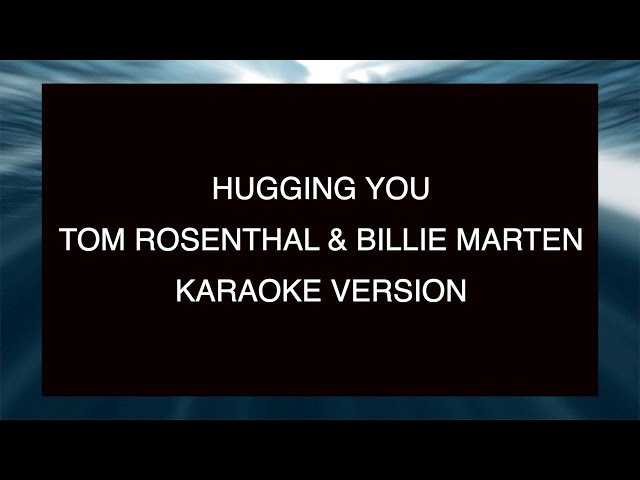 Tom Rosenthal feat. Billie Marten - Hugging You | Karaoke