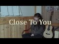 Close To You Carpenters Close To You Carpenters