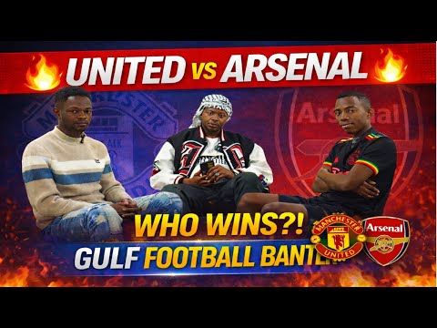 EPL Week 23: United vs Arsenal PREDICTIONS, Momentum Shift & Big-Game Pressure |Gulf Football Banter