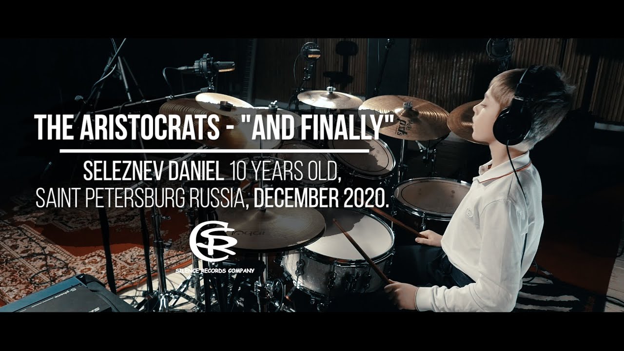 The Aristocrats - "And Finally" -  Drum cover, Daniel Seleznev