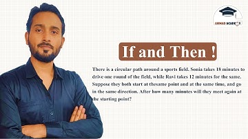 There is a circular path around a sports field. Sonia takes 18 minutes to drive one roundof the