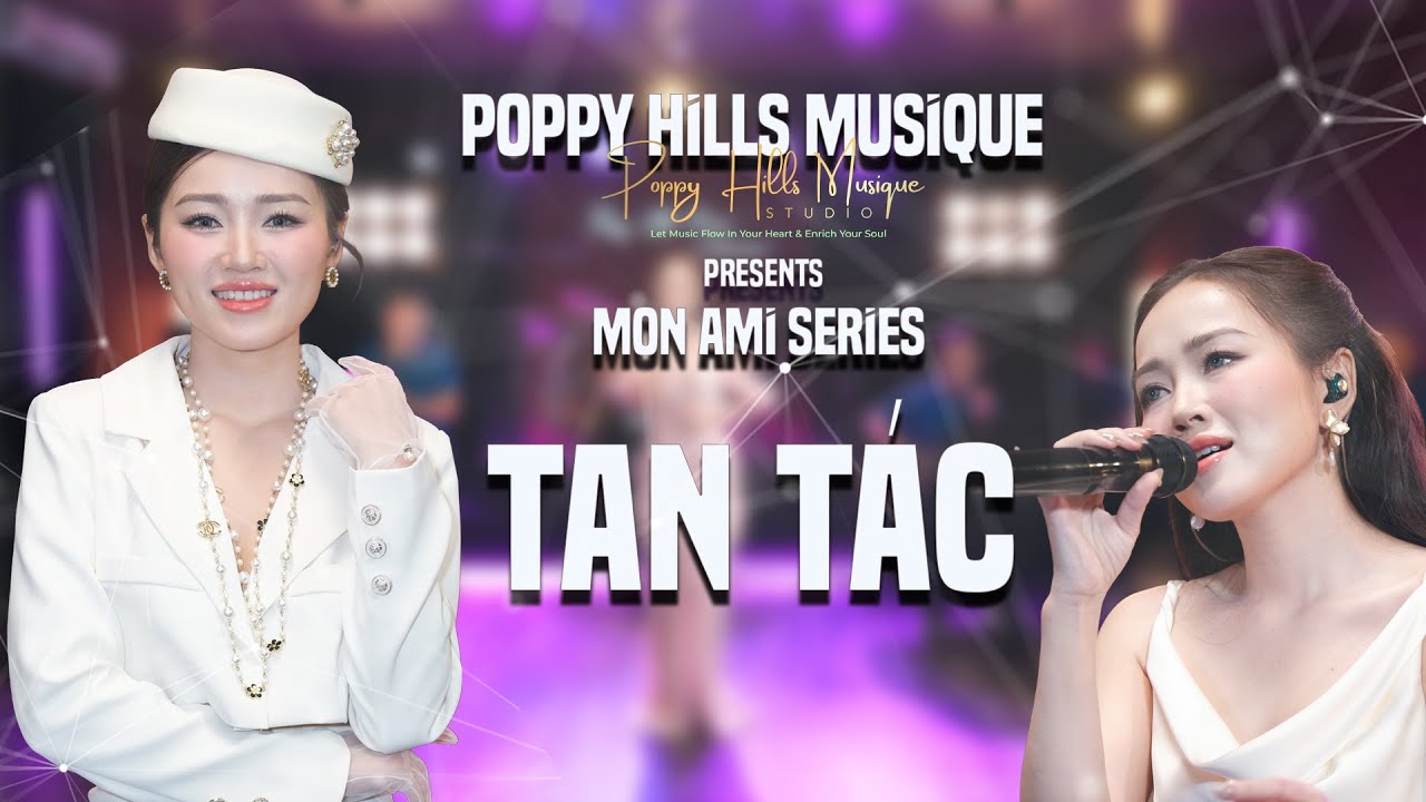 Poppy Hills Musique - Tan Tác @ Miki Takashi, LV: Lữ Liên, Singer Thanh Ý Covered
