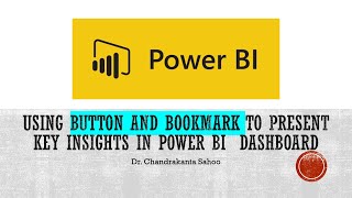 PBI 28  Using Button and Bookmark in Power BI Dashboard to present key insights