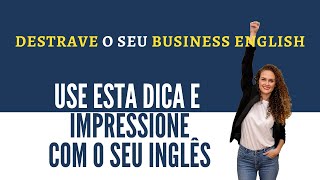 Destrave O Seu Business English Dica De Vocab