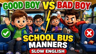 GOOD BOY VS BAD BOY | SCHOOL BUS MANNERS SLOW ENGLISHEPISODE 10 screenshot 4