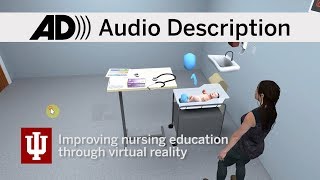 Indiana University: Improving nursing education through virtual reality (Audio Description)