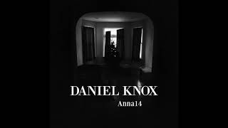 Miniatura del video "Daniel Knox - "Anna14""