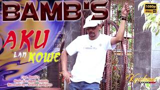 BAMB'S - AKU LAN KOWE (Krishna MediaPro)