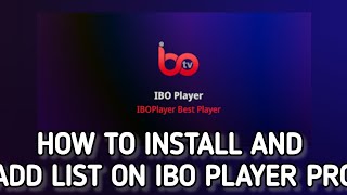 How to install and Add playlist to Ibo Player pro app on your TV screenshot 1