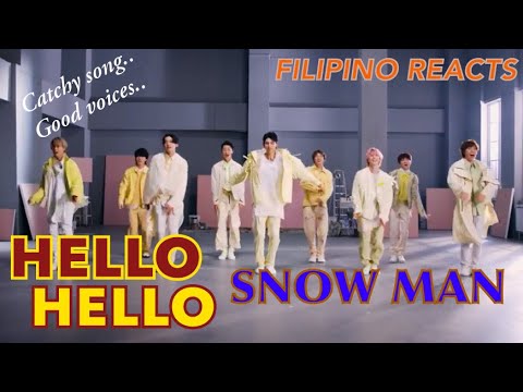 SNOW MAN  🇯🇵 |「HELLO HELLO」Music Video YouTube Ver. | FILIPINO REACTION VIDEO