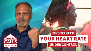 Tips to Keep Your Heart Rate Under Control