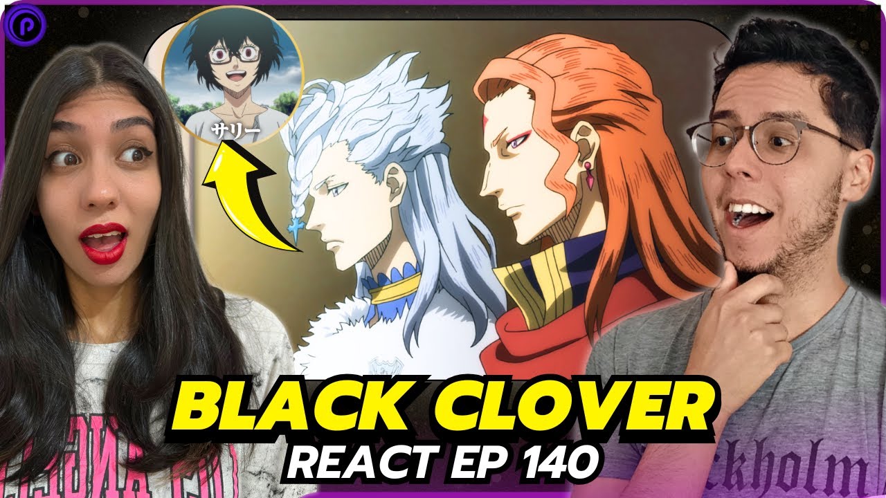 NOZEL E FUEGO EM MISSÃO! E SALLY MALUCA! | REACT BLACK CLOVER EP 140 DUBLADO