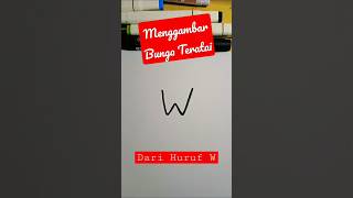 Menggambar Bunga Teratai dari Bantuan Huruf W 😃😃