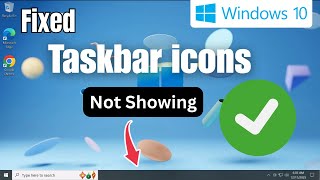 Windows 10 Taskbar Icons Disappeared FIX ( in 1 Minutes )