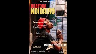 Rodney_Killer_Ndidairewo_pro_by_PrAGO_Zim_Diversity_Muscic_(0771016815_0773961357).mp3