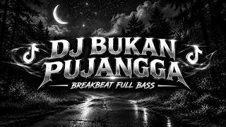 DJ BUKAN PUJANGGA (BASEJAM) ~ BREAKBEAT