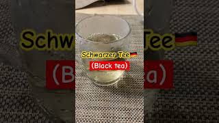 ??How to say black tea in German