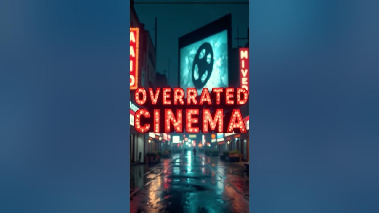 Top 5 Most OVERRATED Movies of All Time! moviedebate cinemalovers