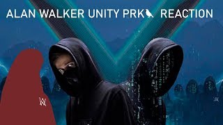 Alan Walker Unity Reaction By Prk 🐦With Subs & Epic Final