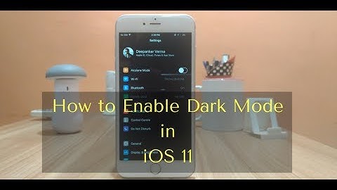 How to Enable the Dark Mode on iOS 11