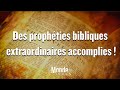 Des prophties bibliques extraordinaires accomplies