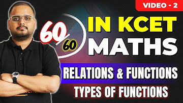L2 KCET 2025 Maths Course | Relation & Functions - 2 | Types of Functions