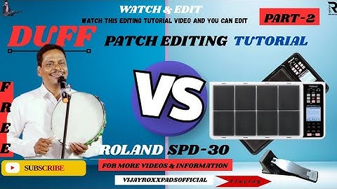 | ROLAND OCTAPAD SPD30 | DUFF PATCH EDITING TUTORIAL PART-2