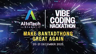 ไฮไลท์งาน Vibe Coding Hackathon 2 วันเต็ม กิน-ดื่ม-โค้ด-พิทช์ จากไอเดียสู่โปรดักส์จริง ชิงรางวัล 30K