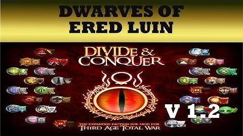 Third Age DaC (1.2) Faction Overviews "Dwarves of Ered Luin"