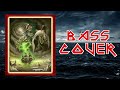 Iron Maiden - Rime of the Ancient Mariner (Bass Cover)