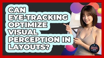 Can Eye-Tracking Optimize Visual Perception In Layouts?
