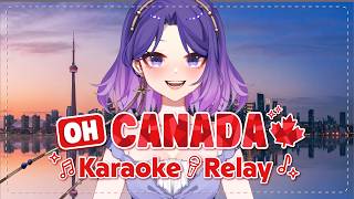 🍁 OH CANADA KARAOKE RELAY! 🍁 [Happy Canada Day! Ft. 8 Canadian VTubers]