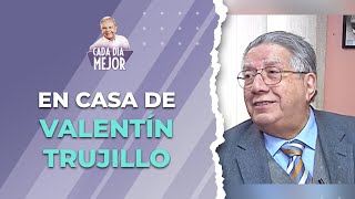 En casa de VALENTÍN TRUJILLO | Cap 253 | CADA DÍA MEJOR TV (2023)