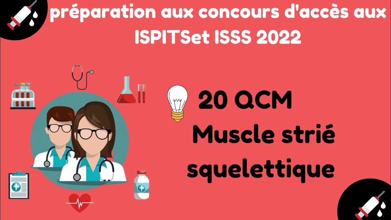 préparation aux concours d'accès aux ISPITS et I3S ➡️ 20 QCM muscle strié squelettique