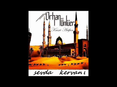 Orhan Ünlüer - Kasrı Arifan 2016