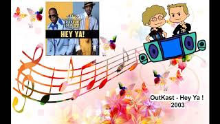 OutKast - Hey Ya ! ( 2003 )
