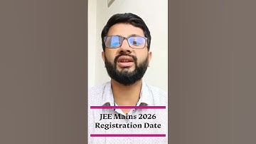 JEE Main 2026 | Exam Dates, Registration & Application Process | How to Apply I Eligibility I