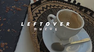 ⌦ Oneus - Leftover [Sub. Español]