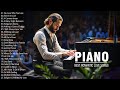 400 Most Famous Beautiful Romantic Piano Love Songs Of All Time - Relaxing Piano Instrumental Music